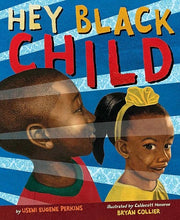 Load image into Gallery viewer, Hey Black Child
