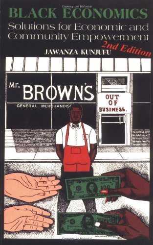 Black Economics: Solutions for Economic and Community Empowerment