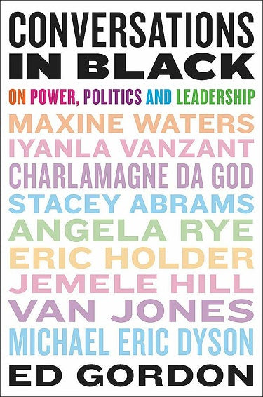 Conversations in Black: On Power, Politics, and Leadership