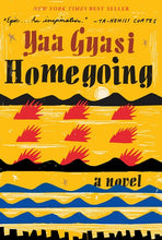 Load image into Gallery viewer, Homegoing
